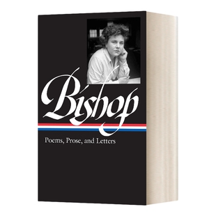 英文原版 Elizabeth Bishop Poems Prose and Letters 伊丽莎白毕肖普 诗歌 散文和书信 美国图书馆 精装 英文版 进口英语书籍