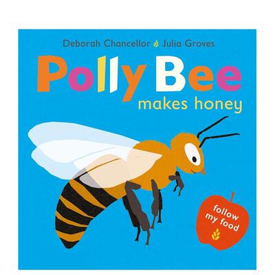 【预售】波莉蜜蜂酿蜜 【Follow My Food】Polly Bee Makes Honey 英文原版儿童绘本故事书3-6岁进口英语启蒙读物书籍动物