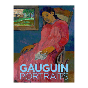 【现货】[耶鲁大学出版社]Gauguin: Portraits 保罗高更：肖像 英文原版图书籍进口正版 艺术 现当代艺术 画册