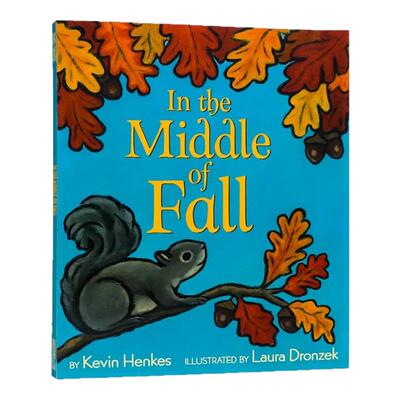 秋风中 In the Middle of Fall  英文原版绘本 儿童英语故事图画书 启蒙早教认知读物 凯迪克奖作者新作 Kevin Henkes