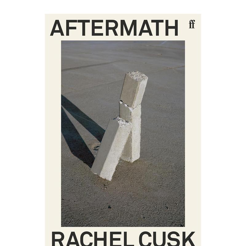 【预售】后遗症 蕾切尔·卡斯克 【Rachel Cusk】Aftermath : On Marriage and Separation 原版英文文学小说