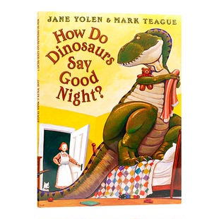 恐龙怎么说晚安 英文原版 How Do Dinosaurs Say Good Night 家有恐龙系列 亲子共读图画故事书 平装大开 全彩趣味插画
