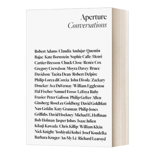 英文原版 Aperture Conversations 1985 to the Present 光圈会谈 1985年至今 英文版 进口英语原版书籍
