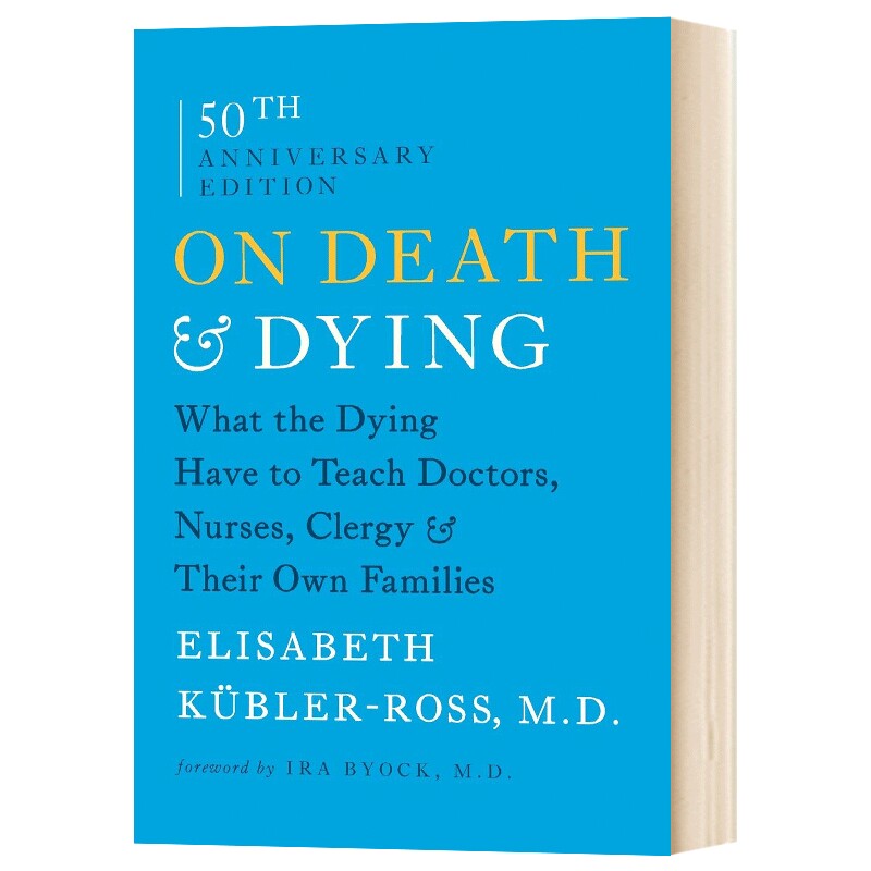 论死亡和濒临死亡 On Death and Dying 英文原版 垂死的人会教给医生 护士 牧师和他们自己的家人什么 英文版进口原版英语书籍