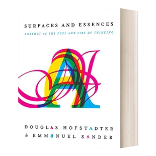 表象与本质 类比 思考之源和思维之火 英文原版 Surfaces and Essences Analogy as the Fuel and Fire of Thinking 进口英语书籍