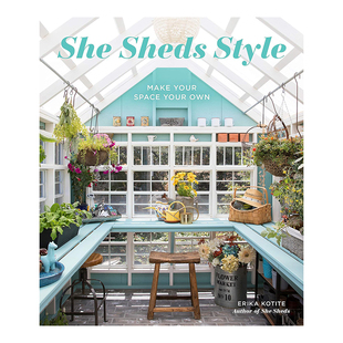 【现货】 She Sheds Style: Make Your Space Your Own 创造自己的专属空间 室内设计英文原版图书籍进口正版