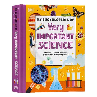 DK我的非常重要的科学 百科全书英文原版 My Encyclopedia of Very Important Science 儿童自然科学读物科普启蒙绘本全彩大开精装