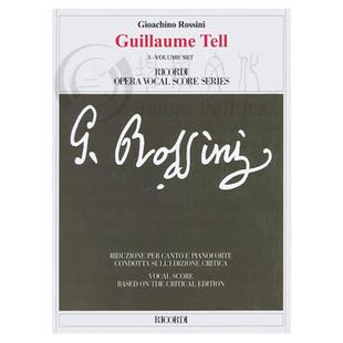 罗西尼 歌剧 威廉 退尔 声乐总谱 整套3本装 Ricordi里科尔迪原版乐谱书 Rossini Guillaume Tell Opera Vocal Score HL50499444