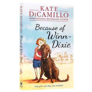 傻狗温迪克 英文原版 Because of Winn Dixie 都是黛西惹的祸 2001纽伯瑞银奖 儿童文学章节小说