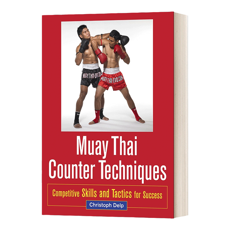 Muay Thai Counter Techniques 泰拳反击技巧:成功的竞争技巧和战术