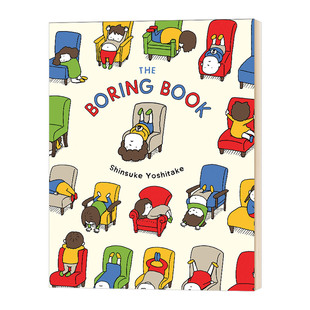 吉竹伸介 好无聊啊 The Boring Book 精装 英文原版绘本 英文版儿童英语故事书 进口原版书籍 Shinsuke Yoshitake