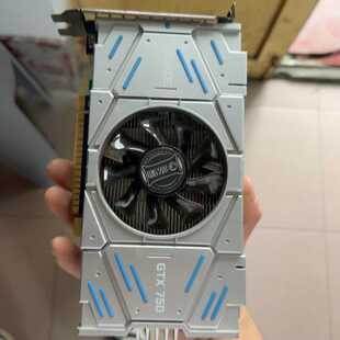 议价影驰GTX750 虎将显卡 1G DDR5 128bit，拆维修