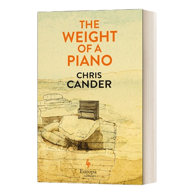 英文原版小说 The Weight of a Piano 钢琴的重量 克丽丝 坎德 英文版 进口英语原版书籍