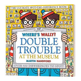 沃利在哪儿 来博物馆找茬 英文原版 Where's Wally Double Trouble at the Museum 精装 威力威利在哪里 wheres is wally 英语书籍