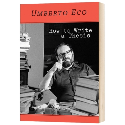 如何写论文 安伯托艾柯 英文原版 How To Write A Thesis Umberto Eco 编辑指南 英文版进口原版英语书籍