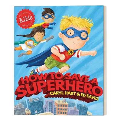 英文原版绘本 How To Save A Superhero 如何拯救一个超人 英文版 进口英语原版书籍
