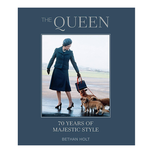 【现货】英国女王：70年的端庄风格 The Queen: 70 years of Majestic Style 英文原版时尚生活