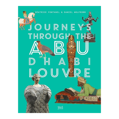【现货】阿布扎比卢浮宫之旅 Journeys through Louvre Abu Dhabi 博物馆美术馆收藏艺术画册 英文原版进口书籍