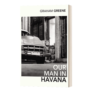 英文原版 Our Man In Havana 哈瓦那特派员 格雷厄姆·格林 英文版 Graham Greene 进口英语原版书籍