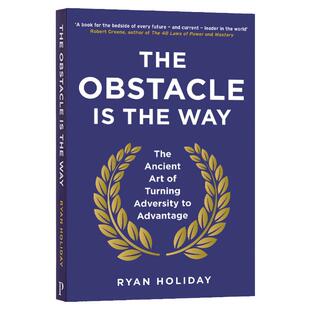 The Obstacle is the Way Ryan Holiday 障碍即道路 将逆境转化为优势的古老艺术 原版