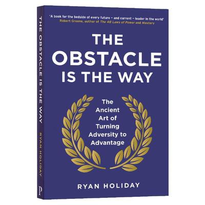 The Obstacle is the Way Ryan Holiday 障碍即道路 将逆境转化为优势的古老艺术 原版