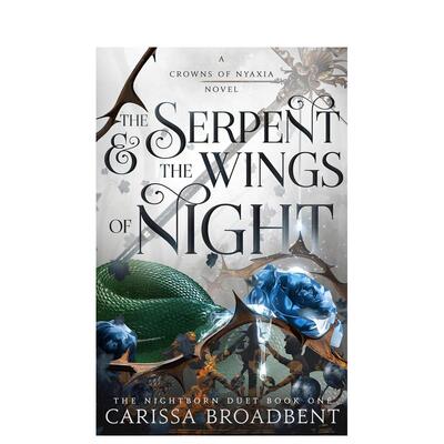 【现货】蛇与夜之翼 The Serpent & the Wings of Night (Crowns of Nyaxia,1) Carissa Broadbent 英文原版奇幻爱情小说书籍文学