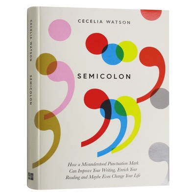 分号 被误解的标点符号如何提升你的写作 英文原版 Semicolon 英文版 进口原版英语工具书