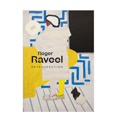 【现货】罗杰·拉威尔：回顾 Roger Raveel: Retrospection BOZAR艺术中心展览出版纪念 当代绘画风格 英文原版画册画集