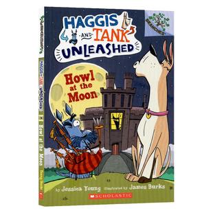 英文原版 两只狗狗的冒险3 Haggis and Tank Unleashed#3 Howl at the Moon 学乐大树系列儿童桥梁章节书全彩插图绘本Scholastic