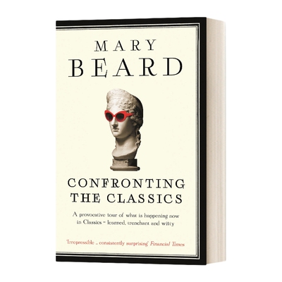 英文原版 Confronting the Classics  古典学还有未来吗 从古希腊罗马到现在 玛丽·比尔德英文版 进口英语原版书籍