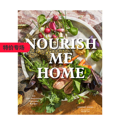【现货】Nourish Me Home 居家食物滋养 110个家庭料理烹饪食谱指南 西餐饮料甜点调味 善本图书