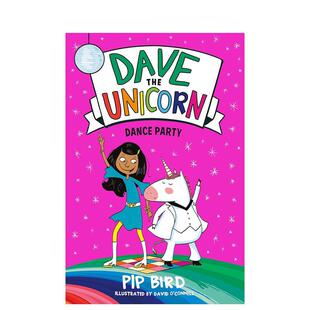 【预售】【独角兽戴夫】舞会英文儿童章节书进口原版外版书平装3-6周岁【Dave the Unicorn】Dance Party 3 Pip Bird Imprint