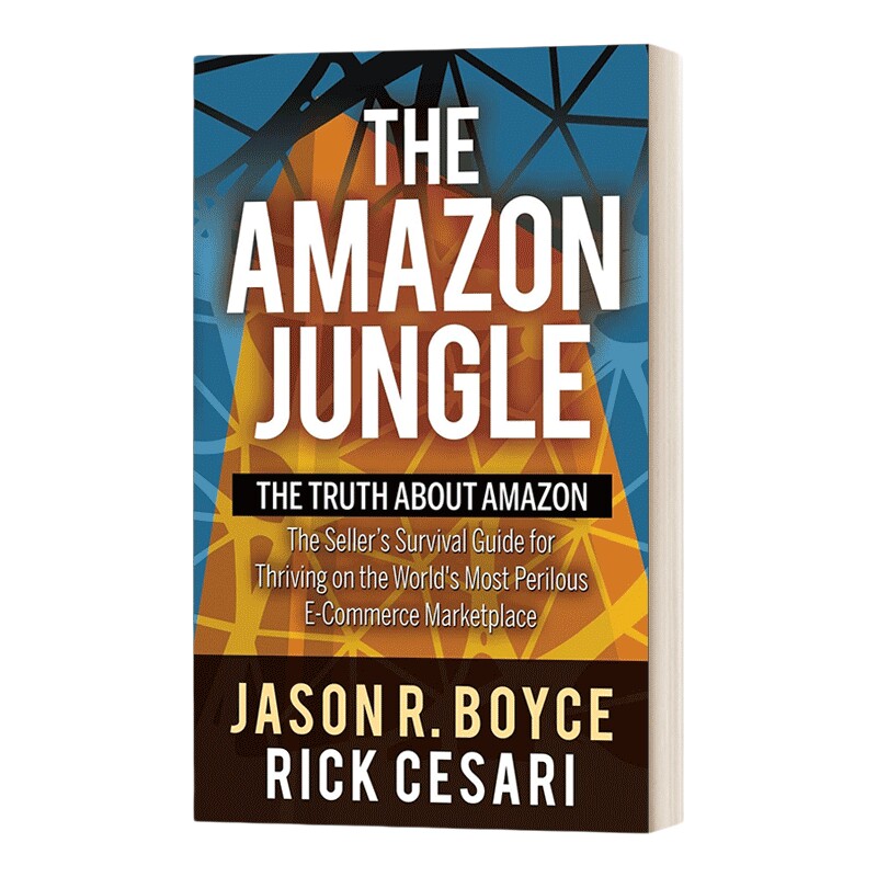 英文原版 The Amazon Jungle 亚马逊丛林 亚马逊的真相 卖家的生存指南 如何在世界上最危险的电子商务市场上茁壮成长 英文版