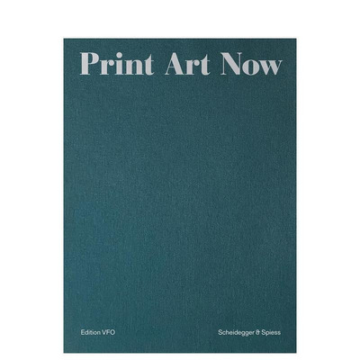 【预售】现在版画艺术：VFO 1948 - 2023 版 Print Art Now: Edition VFO 1948 - 2023 原版英文艺术画册画集 正版进口书籍画册