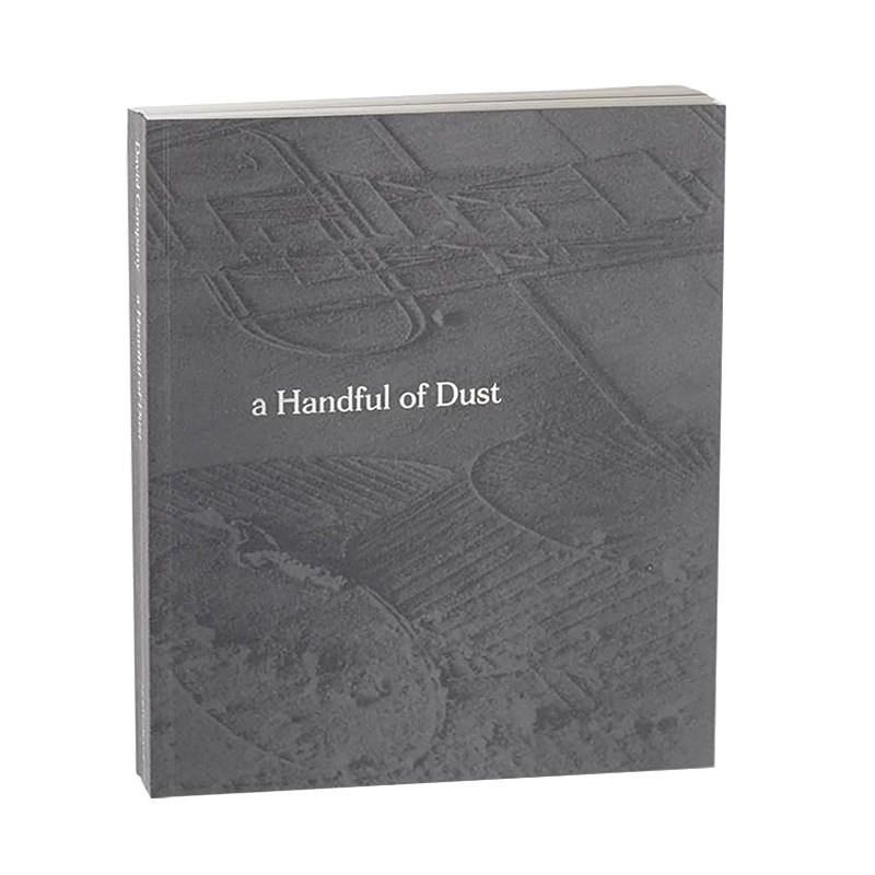 【现货】艺术家大卫·康帕尼David Campany观念摄影画册集 一把尘土A Handful of Dust 英文原版进口 MACK出版摄影集书籍