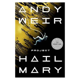 挽救计划 万福玛利亚计划 英文原版 Project Hail Mary 安迪威尔 科幻大师 火星救援作者 科幻惊悚小说 影视原著 搭银河系漫游指南