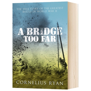 遥远的桥 英文原版小说 A Bridge Too Far 1944市场 花园行动 豆瓣阅读 Cornelius Ryan 英文版 进口英语书籍