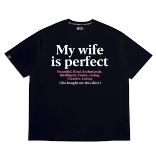 my wife husband is perfect短袖t恤夏纯棉短袖衣服情侣装tshirt