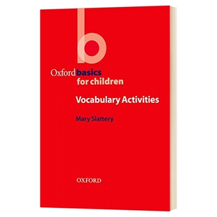 牛津少儿英语课堂活动教案 词汇活动 英文原版 Oxford Basics for Children Vocabulary Activities 英文版 进口英语书籍