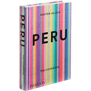 【现货】Peru: The Cookbook 秘鲁：烹饪之书 英文生活原版 南美洲料理食谱指南