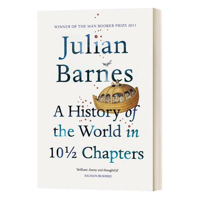 英文原版 A History Of The World In 10 1/2 Chapters 10 1/2章世界史 英文版 Julian Barnes 进口英语原版书籍
