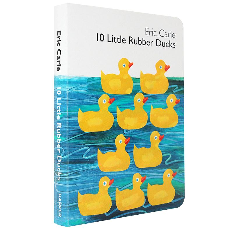 10 Little Rubber Ducks十只橡皮小鸭子英文原版进口绘本 Eric Carle卡尔爷爷纸板书艾瑞卡尔少儿童启蒙亲子低幼儿英英语童书