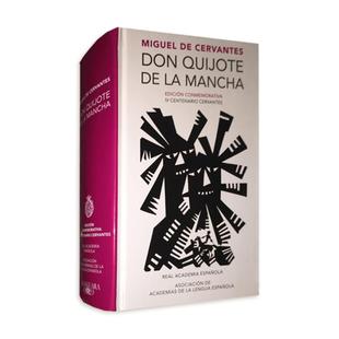 现货西班牙语原版 堂·吉诃德 塞万提斯逝世400周年纪念版 西班牙皇家语言学院 Don Quijote de la Mancha Miguel De Cervantes