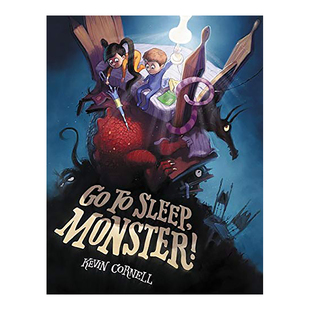 【现货】睡吧 怪物! Go to Sleep, Monster!英文儿童绘本原版图书进口书籍Cornell, Kevin