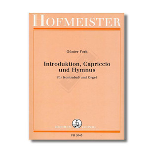 弗克 引子 随想曲和赞美诗 低音通奏和管风琴 德国霍夫曼斯特原版乐谱书 Gunther Fork Introduktion Capriccio und Hymnus FH2045