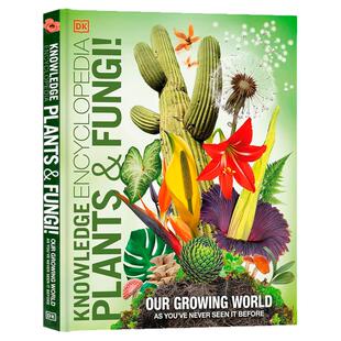 DK出品植物和真菌知识百科全书英文原版Knowledge Encyclopedia Plants and Fungi科学知识图解全彩大开精装科普图鉴书精美插图