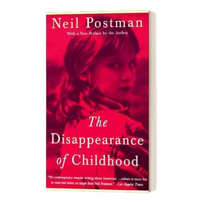 英文原版 The Disappearance of Childhood 童年的消逝 英文版 进口英语原版书籍
