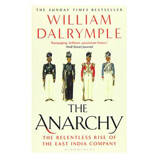 混乱 东印度公司的残酷崛起 英文原版 The Anarchy:The Relentless Rise of the East India Company 无政府状态 WilliamDalrymple