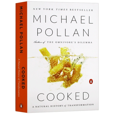 烹饪 转变的自然历史 英文原版 Cooked A Natural History of Transformation 英文版进口原版英语书籍 Michael Pollan
