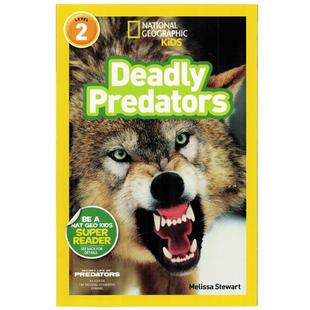 进口英文原版正版绘本National Geographic Kids Level2:Deadly Predators 致命的捕食者 国家地理分级阅读 少儿科普百科英语童书